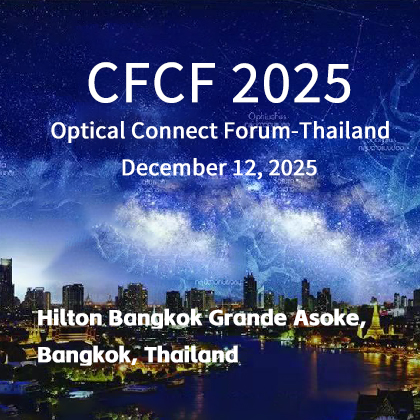 CFCF 2025 Optical Connect Forum — Tajlandia